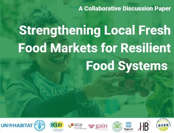 Strengthening Local Fresh Food Markets for Food System Resilience