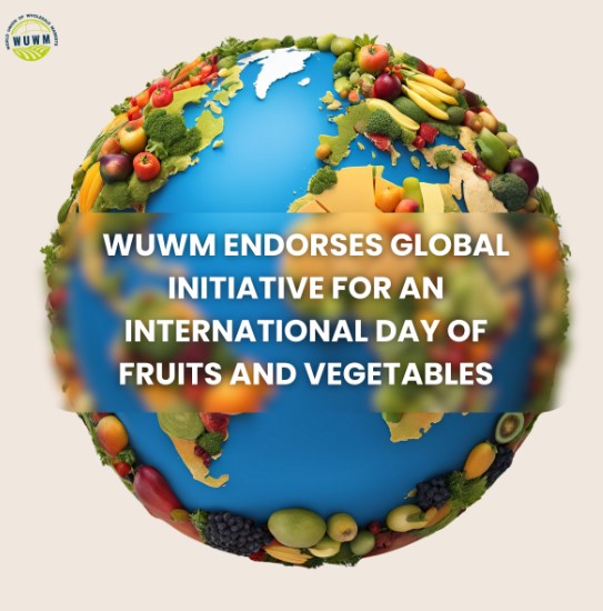 WUWM Endorses Global Initiative for International Day of Fruits and Vegetables